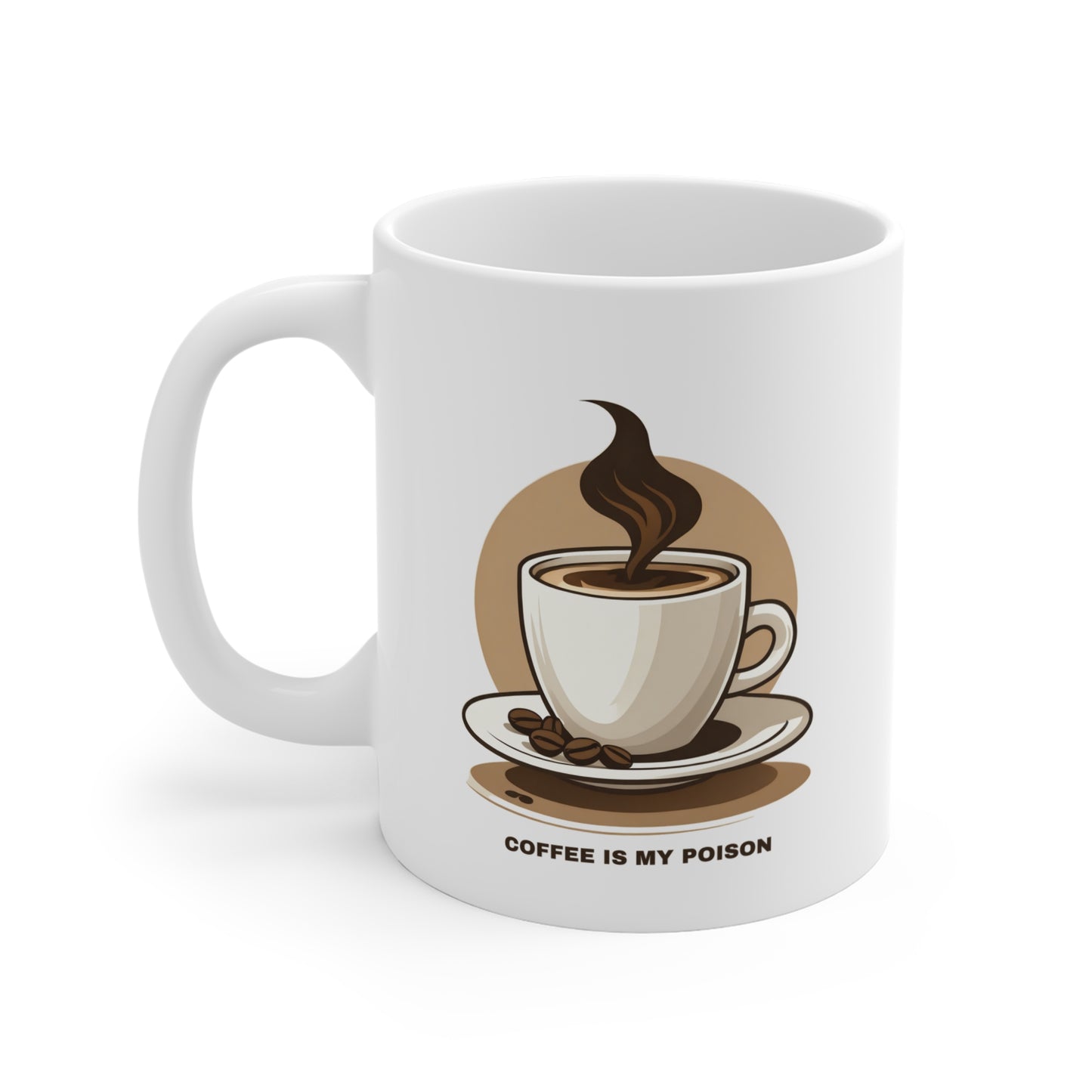 "Coffee is my Poison" Mug 11oz